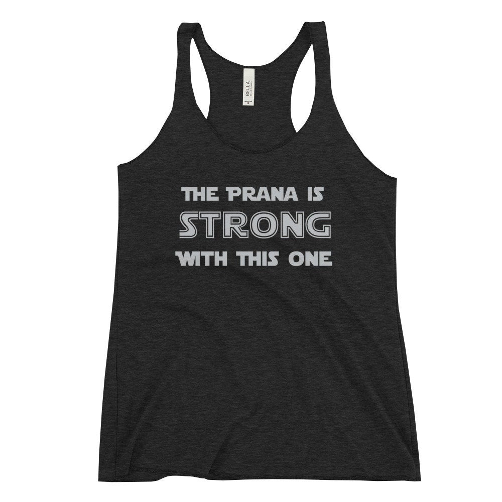 The Prana is Strong Women's Racerback Tank